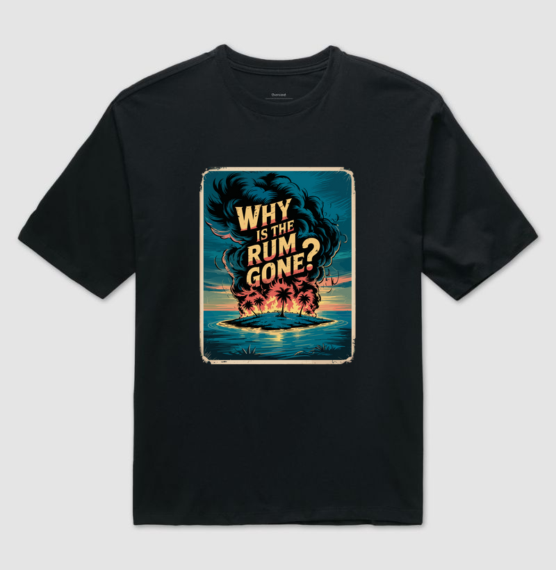 Why is the rum gone?
