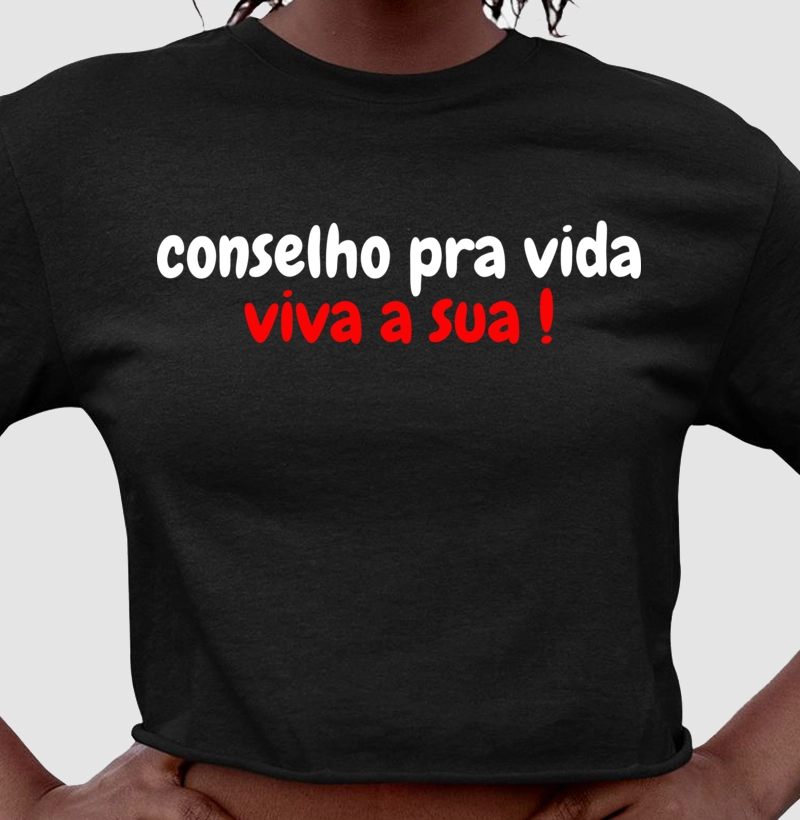 Conselho pra vida !