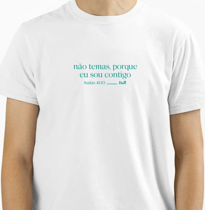 Camiseta NÃO TEMAS - Modelos Masculina & Feminina