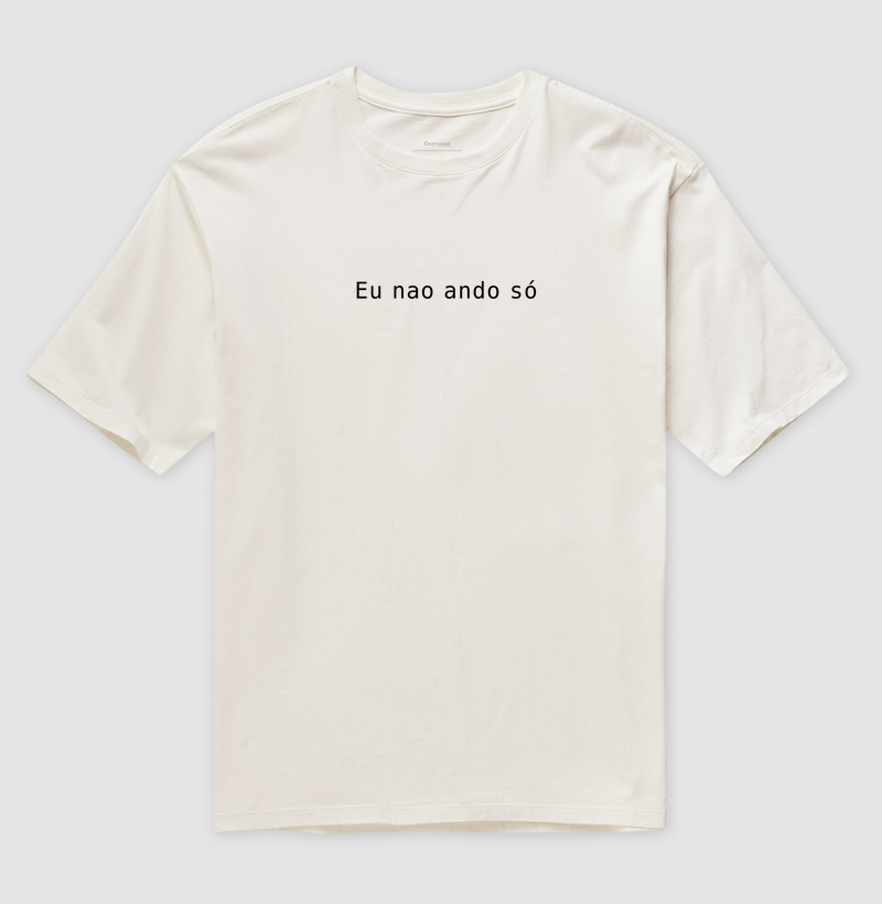 Eu nao ando só