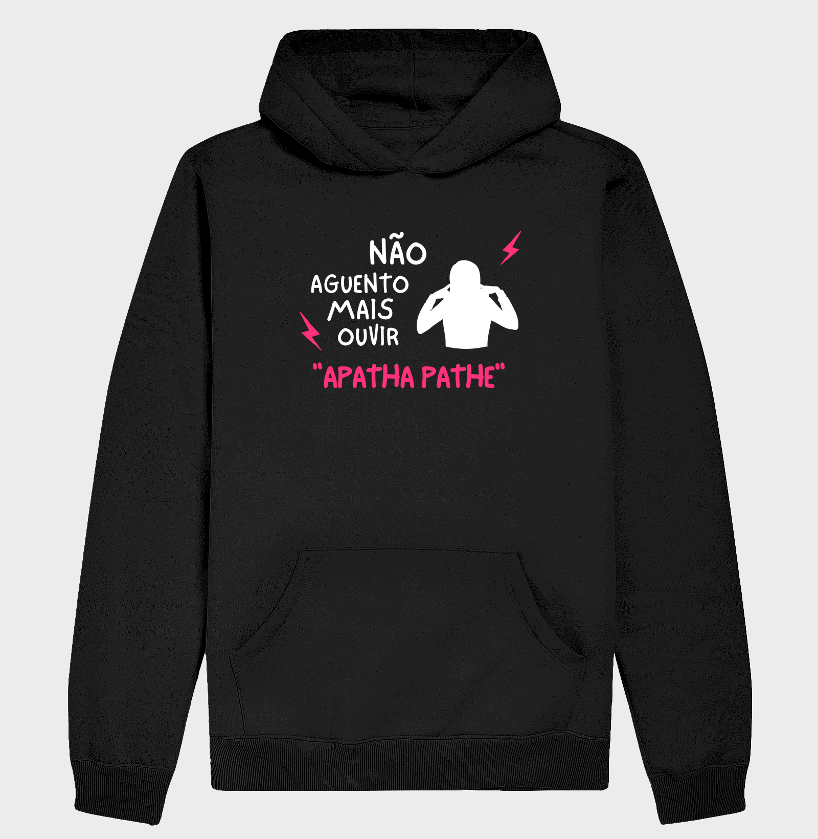 Não Aguento Mais Ouvir "APATHA PATHE"