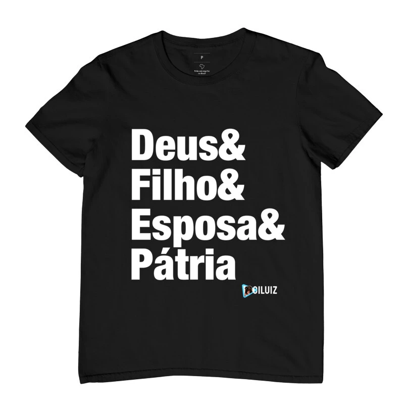 Camiseta Deus, Filho, Esposa e Pátria