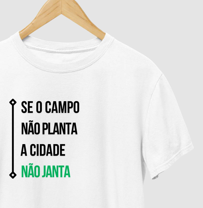 Se o Campo não planta a cidade não janta