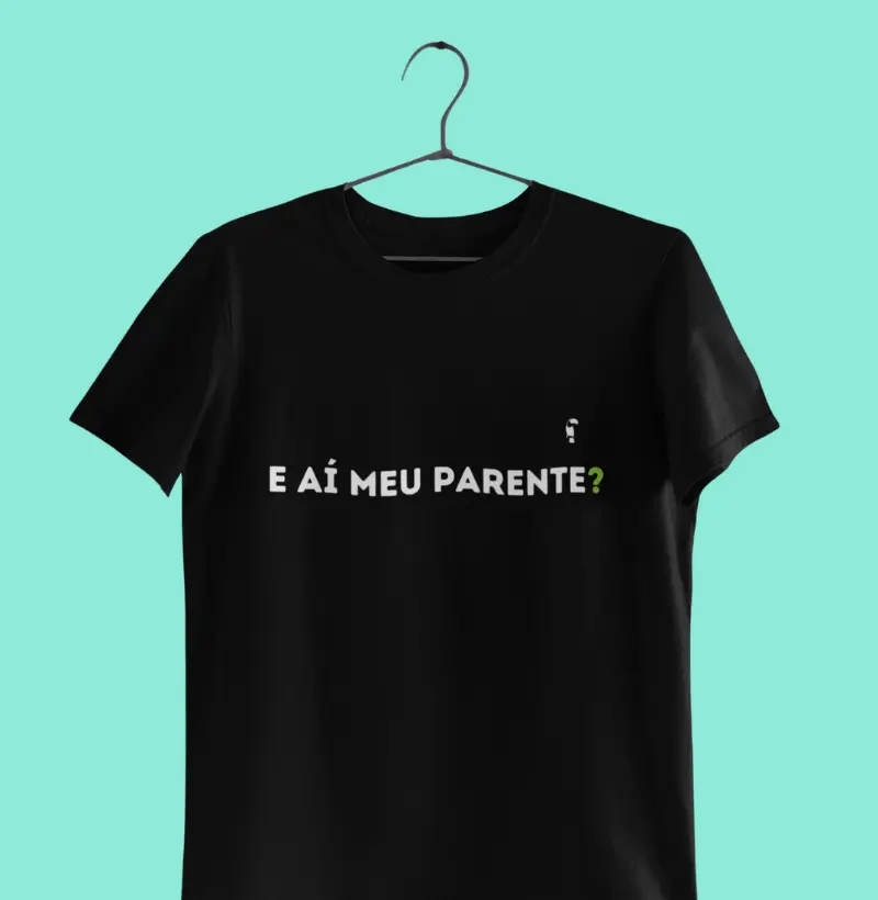 E AÍ MEU PARENTE