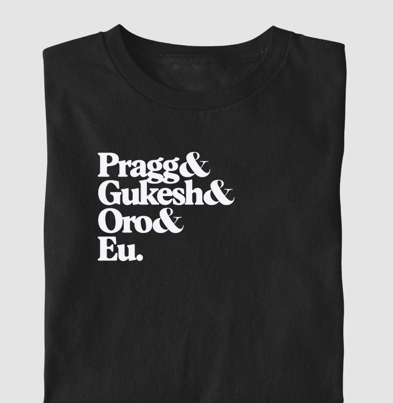 Pragg& Gukesh& Oro& Eu.