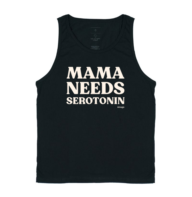 Mama needs Serotonin