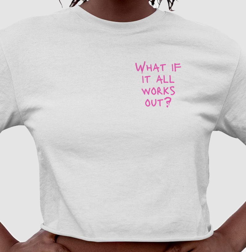 What if it all works out?