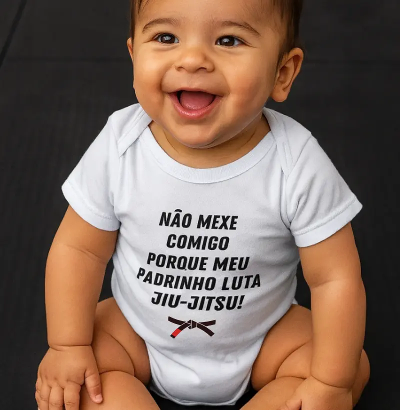 Não mexe comigo! Meu padrinho luta Jiu-Jitsu!