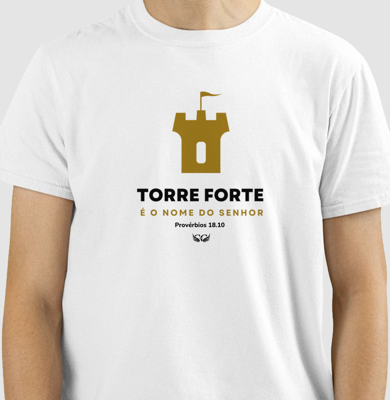 Camiseta Personalizada Torre forte é o nome do Senhor
