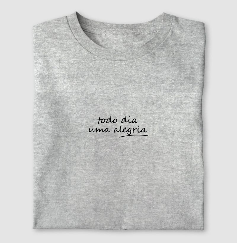 Todo dia uma alegria
