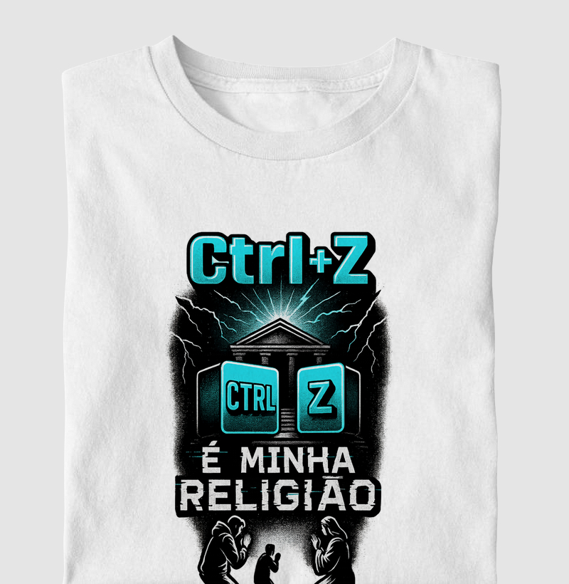 "CTRL + Z é Minha Religião" - Design Gráfico