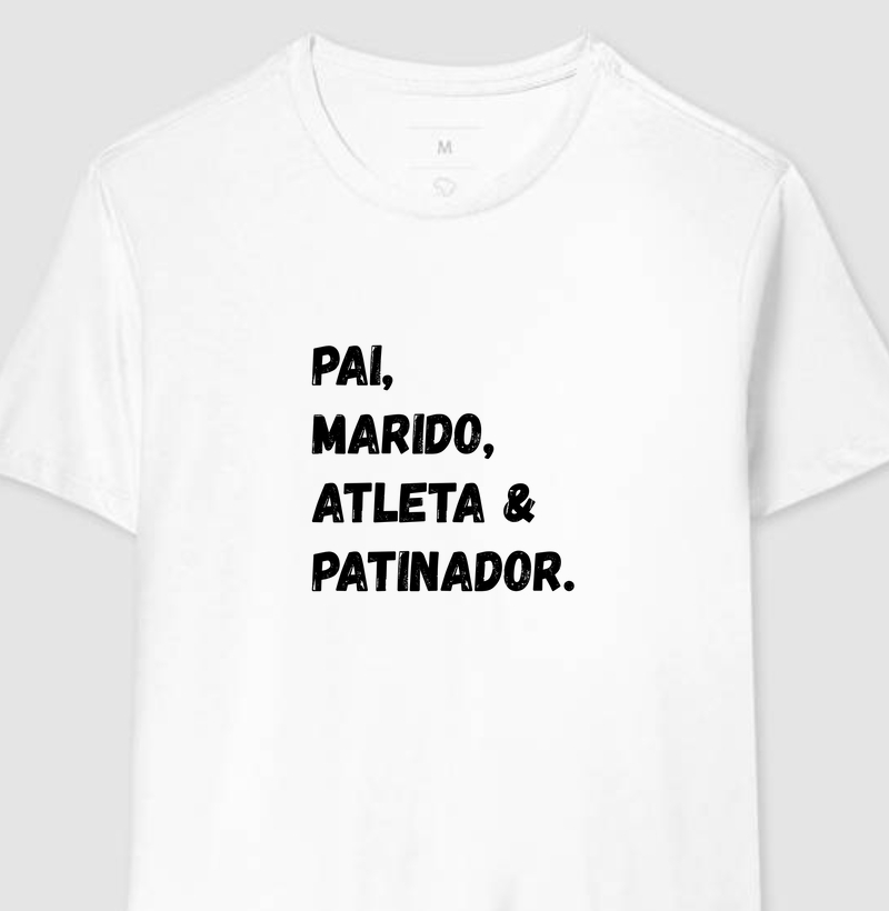 Pai, marido, atleta e patinador