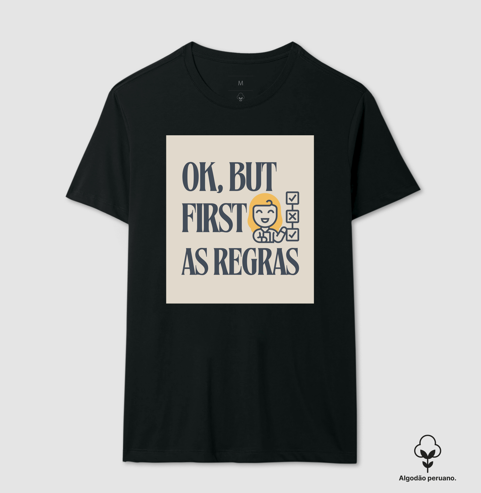 Peça "Ok, But First As Regras"