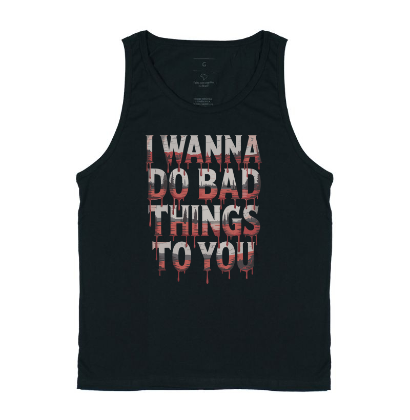 Bad Things