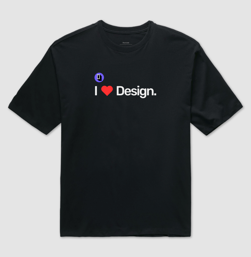 I Love Design.