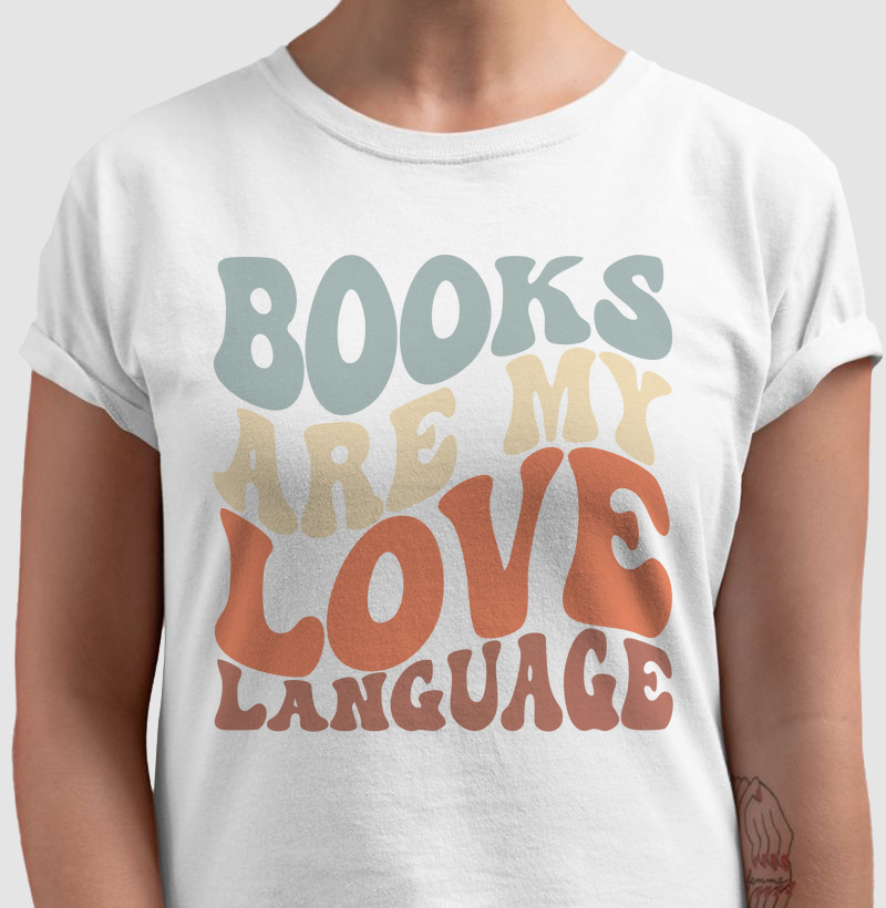 Camiseta - Books Are my Love Language