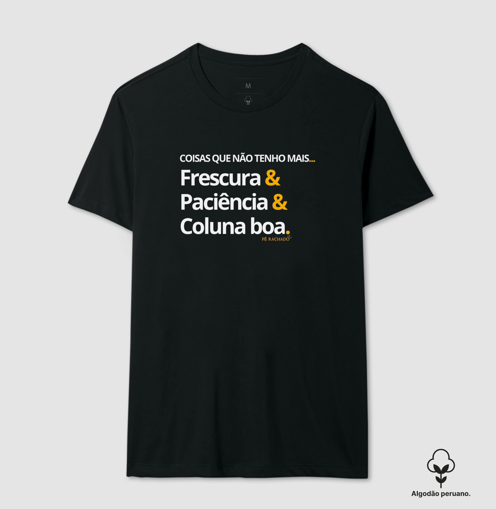 Frescura, Paciência e Coluna Boa