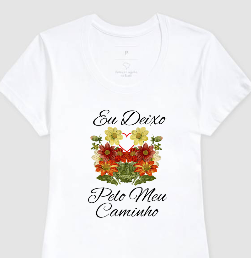 Camiseta Feminina Flores Pelo Caminho
