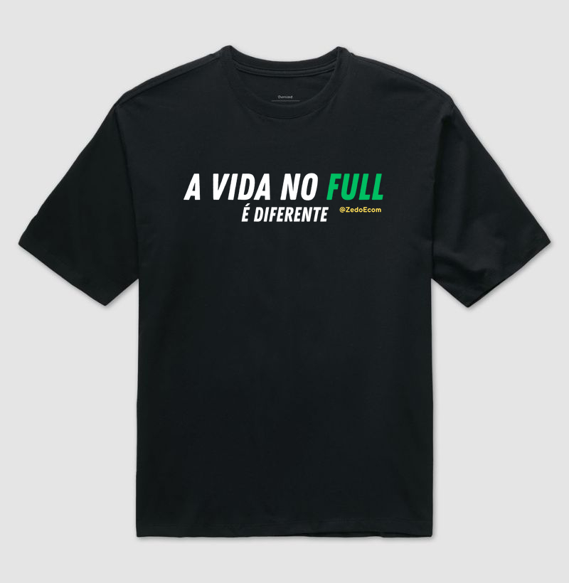 A vida no FULL é diferente