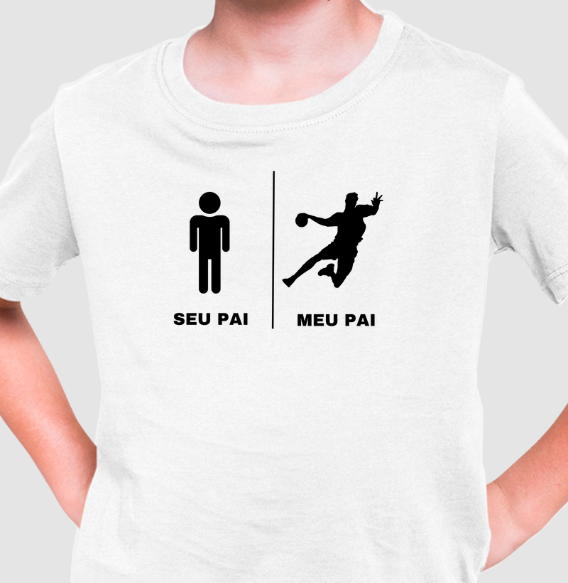 Camiseta KIDS de Handebol - Seu pai, meu pai
