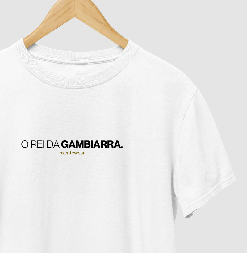 Camiseta "O Rei da Gambiarra" | OxenteWear