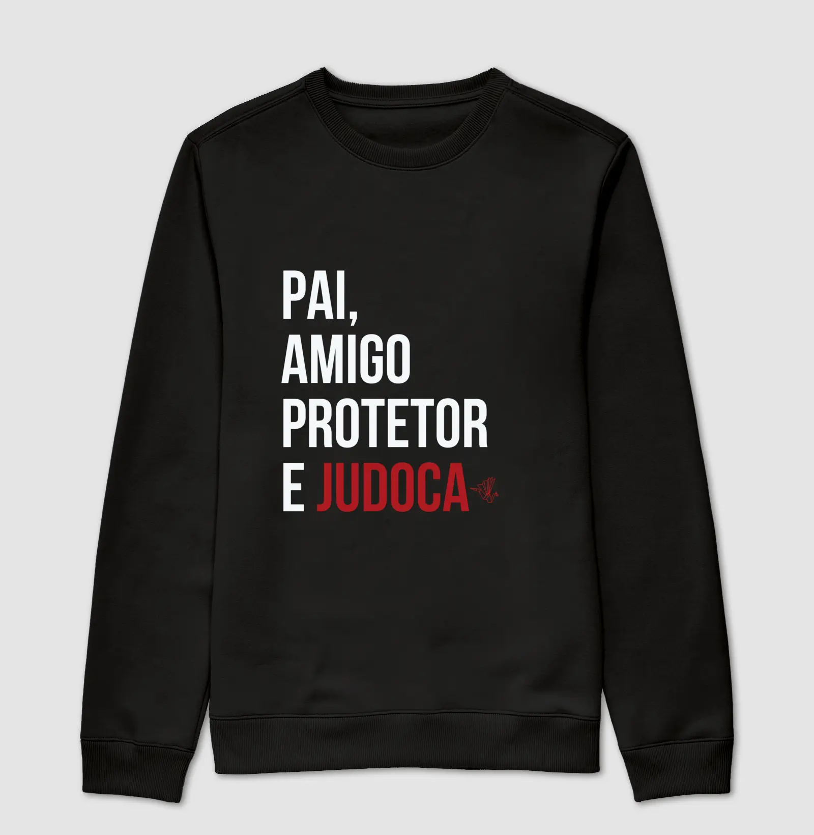 Pai, Amigo, Protetor e Judoca