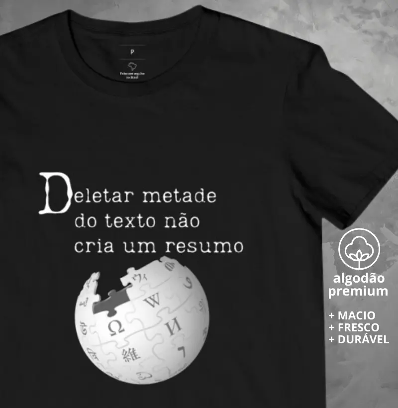 Camiseta Deletar Metade do Texto Não Cria Resumo