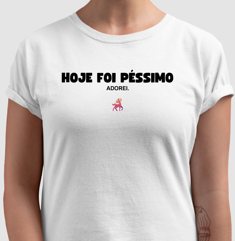 HOJE FOI PÉSSIMO