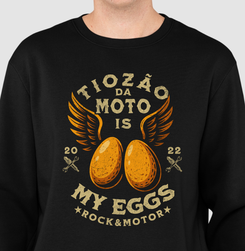 Tiozão da Moto is my Eggs