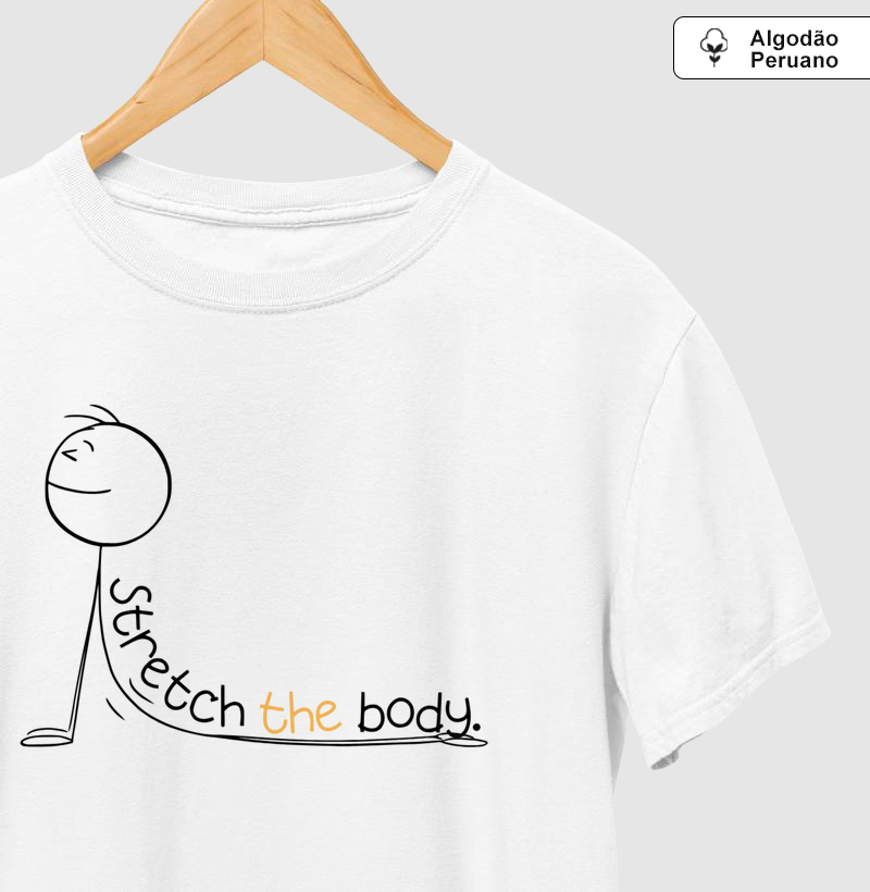 Camiseta Strech the body