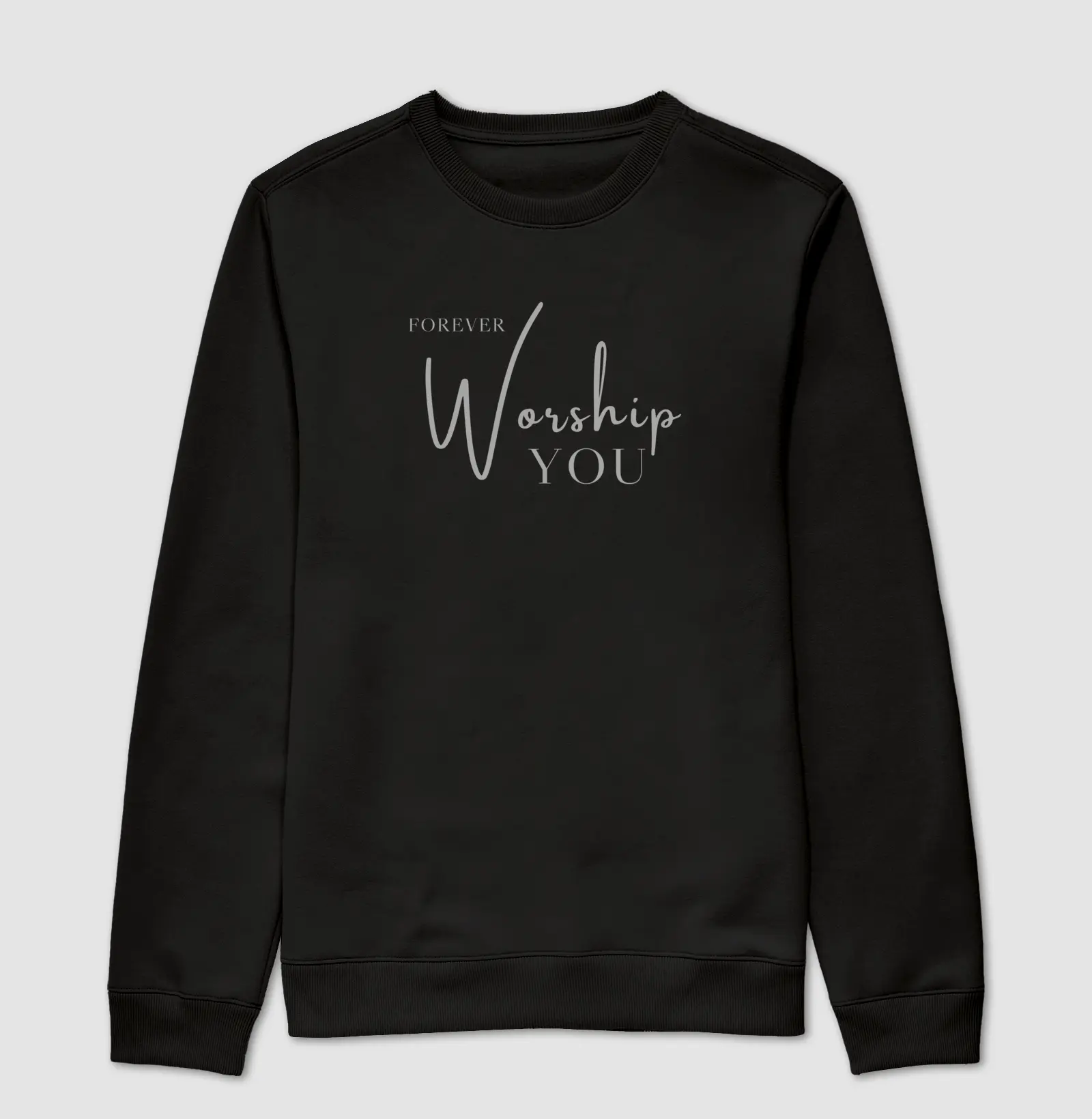 Moletom unisex - Forever worship you