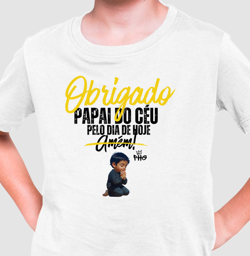 Camiseta Infantil Obrigado Papai do Céu