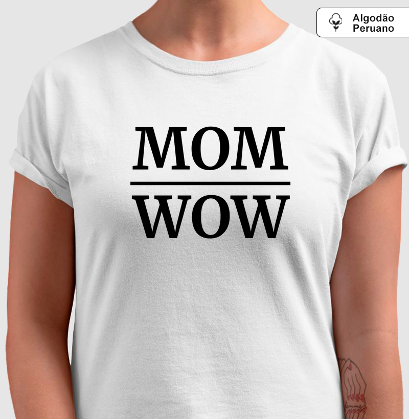 MOM WOW!!!