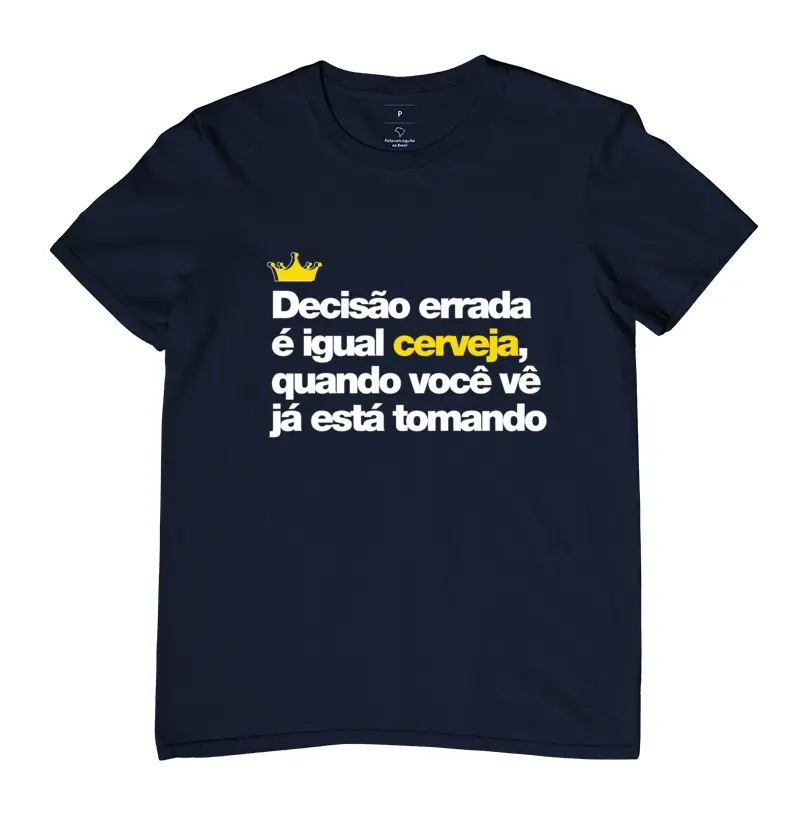 Decisão errada é igual cerveja