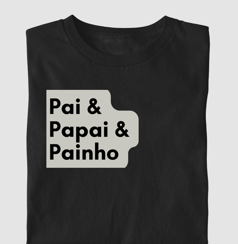 Pai & Papai & Painho