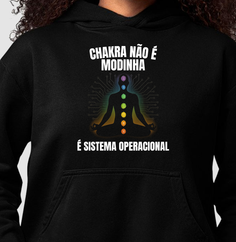 Chakra Não É Modinha  