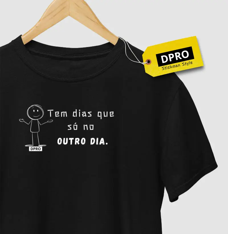 Tem dias que só no outro dia