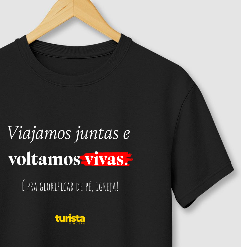 Viajamos juntas e voltamos vivas