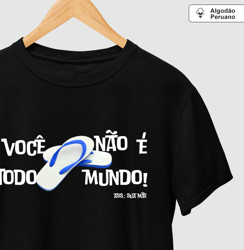 Você não é todo mundo