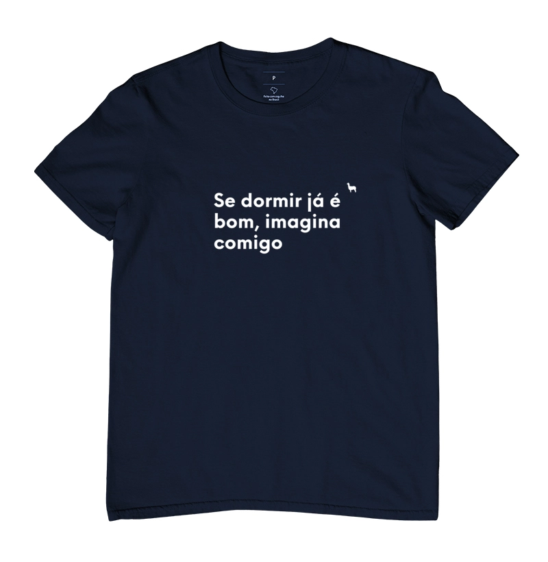 Camiseta Dormir é bom
