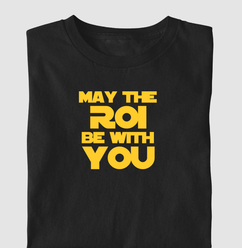 May the ROI Be With You