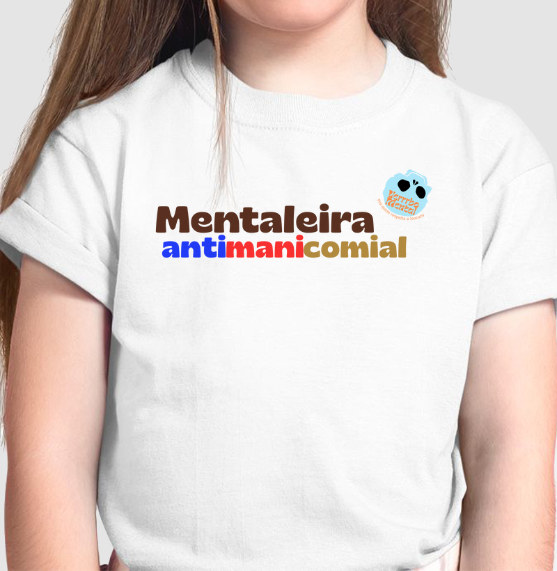 Camiseta Mentaleira antimanicomial
