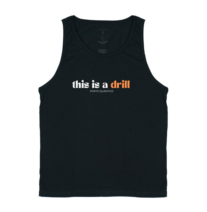 Regata Unissex 100% Algodão - This Is a Drill