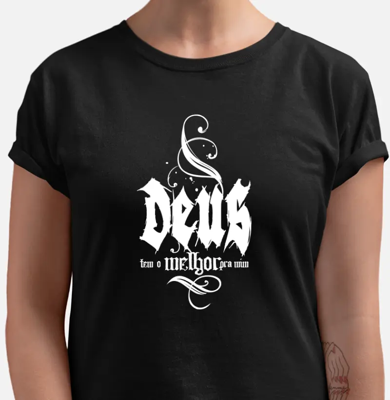 Camiseta - Deus Tem o Melhor pra Mim