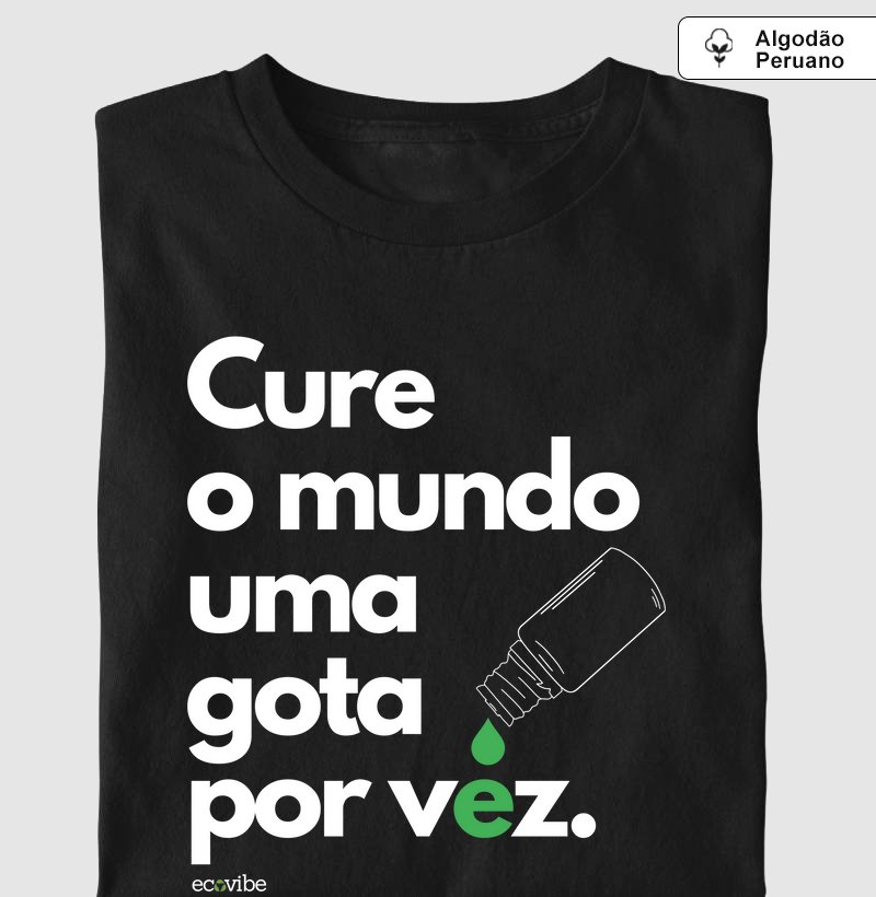 Cure o mundo uma gota por vez - algodão peruano
