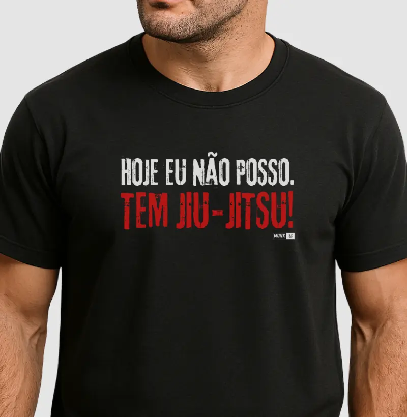 Jiu-Jitsu Frase Hoje eu não posso. Tenho Jiu-Jitsu!