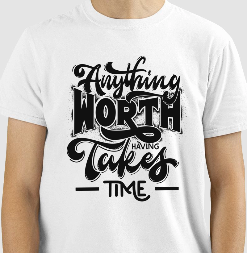 Camiseta Anything Worth