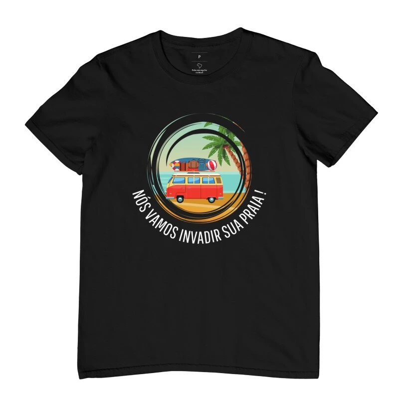 Camiseta - Nós vamos invadir sua praia