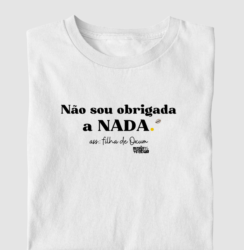 Não Sou Obrigado a Nada - Oxum