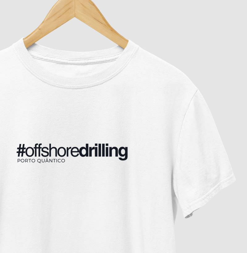 Camiseta Unissex 100% Algodão - #OffshoreDrilling